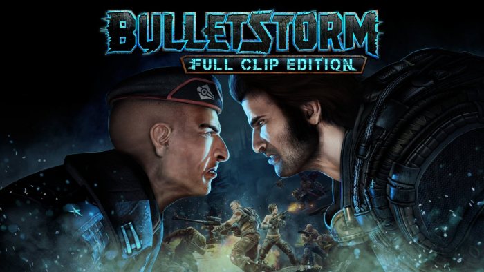 Bulletstorm full clip edition отличие от оригинала