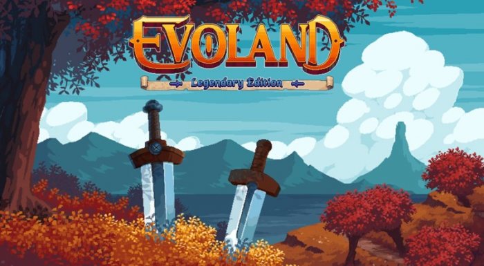 instal the new for apple Evoland Legendary Edition