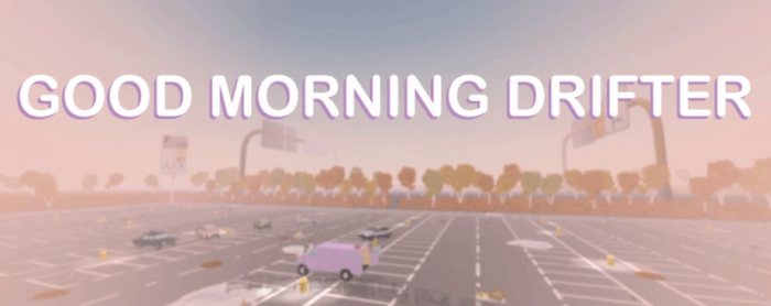 Good Morning Drifter v1.0.2