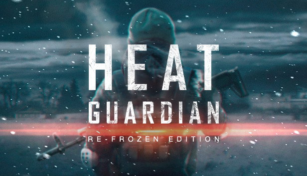 Heat Guardian: Re-Frozen Edition v23.08.20