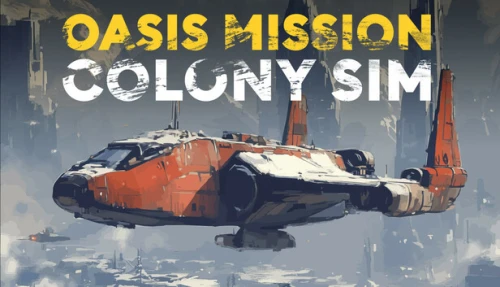 Oasis Mission: Colony Sim