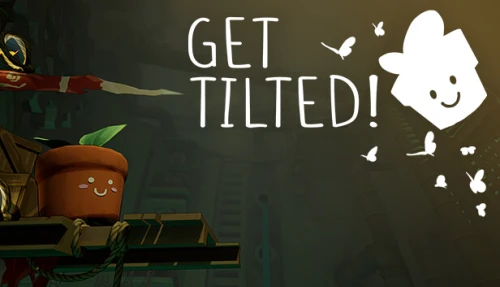 Get Tilted! :)