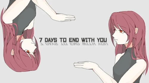 7 Days to End with You