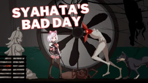 Syahata's Bad Day