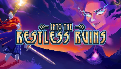 Into the Restless Ruins