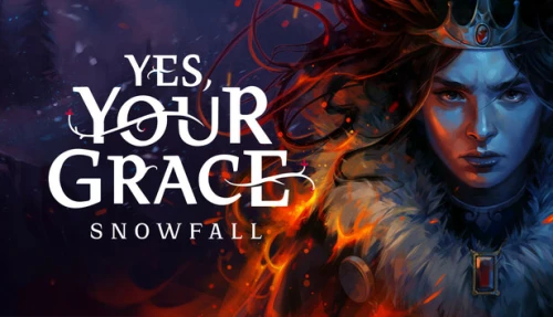 Yes, Your Grace 2: Snowfall