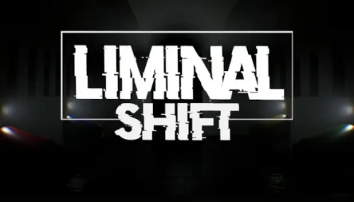 LIMINAL SHIFT