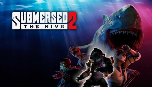 Submersed 2 - The Hive