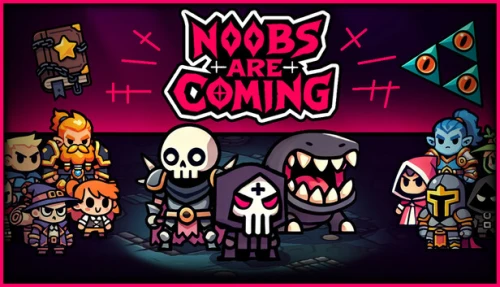 Noobs Are Coming