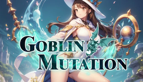 Goblin: Mutation