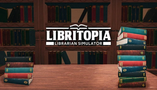 LIBRITOPIA: Librarian Simulator