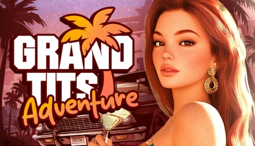 Grand Tits Adventure