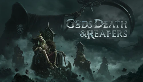 Gods, Death & Reapers
