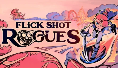 Flick Shot Rogues