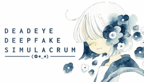 Deadeye Deepfake Simulacrum