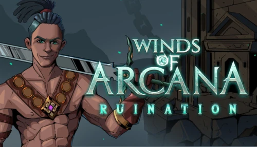 Winds Of Arcana: Ruination