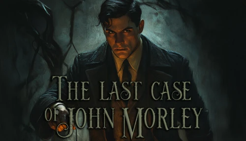 The Last Case of John Morley