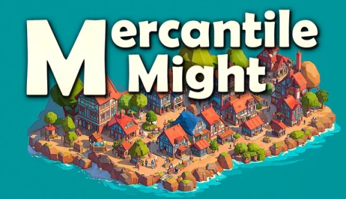 Mercantile Might