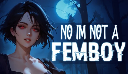 No, I'm not a Femboy