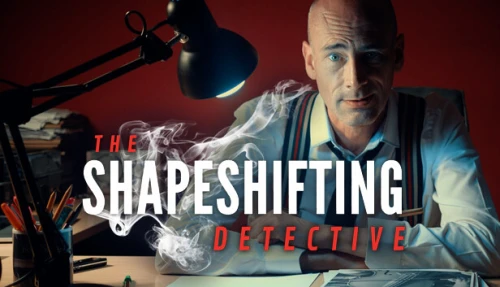 The Shapeshifting Detective