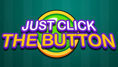 Just Click The Button