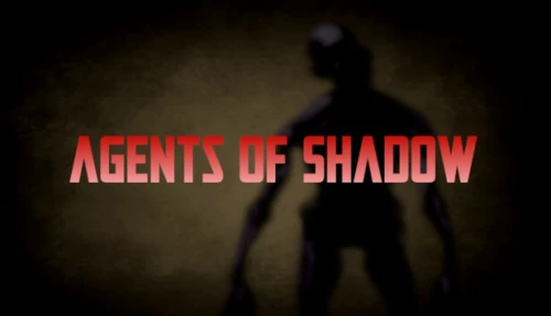 Agents of Shadow