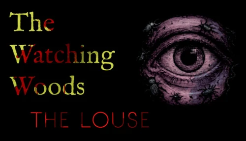 The Watching Woods: The Louse
