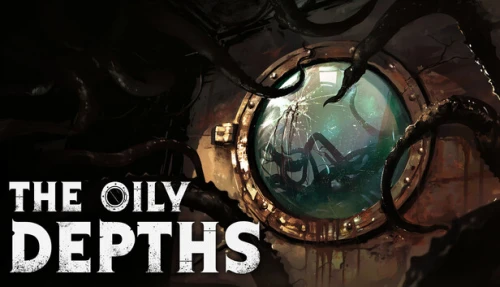 The Oily Depths