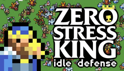 Zero Stress King: Idle Defense